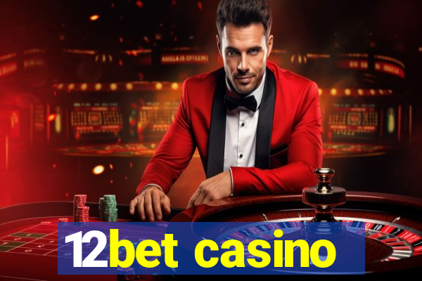 12bet casino